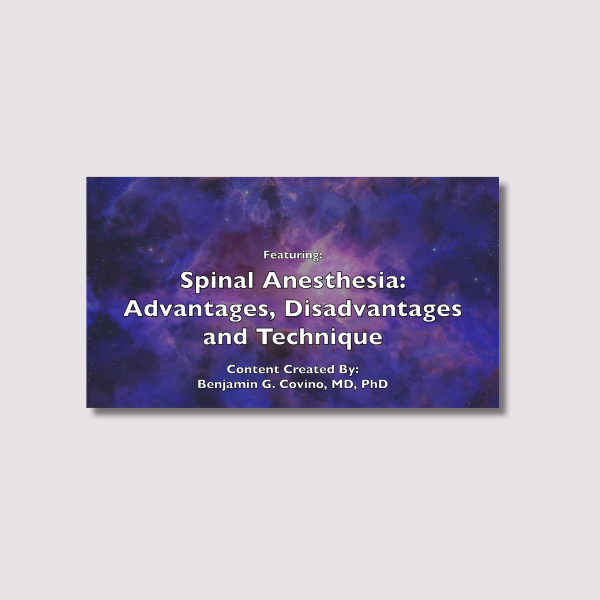LoA - Spinal Anesthesia: Advantages, Disadvantages, and Technique